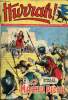 Hurrah ! - nouvelle série - n° 226 - 14 février 1958 - Le Machu Pichu - La furieuse chevauchée - Au péril de sa vie !. Collectif