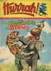 Hurrah ! - nouvelle série - n° 254 - 29 août 1958 - Voyages fantastique à Bornéo. Collectif