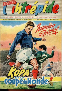 L'intrépide - nouvelle série - n° 450 - 11 juin 1958 - Numéro Spécial - Kopa et la coupe du Monde - La coupe du monde - la belle histoire de la coupe ...