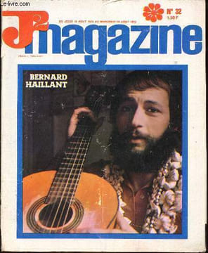 J2 Magazine - n° 32 - du 10 au 16 août 1972 - A la découverte du monde sous-marin - La merveille de Combaufées par Godet et Bergèse - Bernard Haillant ...