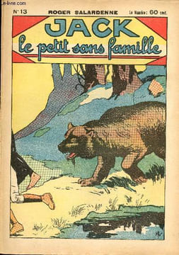 Jack, le petit sans famille - n° 13 - Nouvelles aventures. Salardenne Roger