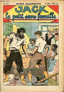 Jack, le petit sans famille - n° 17 - L'humiliation d'un bandit. Salardenne Roger