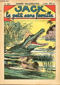 Jack, le petit sans famille - n° 22 - Chez les coupeurs de têtes. Salardenne Roger