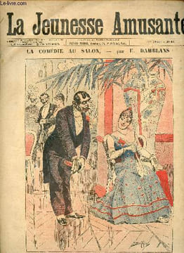La jeunesse amusante - n° 57 - La comédie au salon par E. Damblans - Les étapes de Mme Tambour par G. Le Faure - Au pays du corail, Trésor Caché par ...