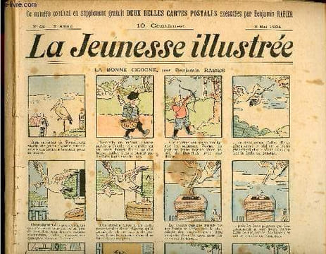 La Jeunesse Illustrée - n° 63 - 8 mai 1904 - La bonne cigogne par Rabier - Récit d'un ancien par Omry - La perruque de Bon-Ami par Riboulet - Les ...