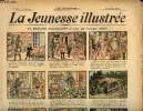 La Jeunesse Illustrée - n° 231 - 28 juillet 1907 - Les trois pains par Leguey - Cambriole et Malinot par Barn - Petite causes, grands effets par Motet ...
