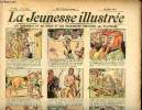 La Jeunesse Illustrée - n° 265 - 22 mars 1908 - Les gendarmes du Roi Priam et les maraudeurs phrygiens par Valverane - Jeannot va à la noce par ...
