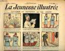 La Jeunesse Illustrée - n° 340 - 29 août 1909 - Fantassin de fantaisie par Leguey - Pour une pièce fausse par Hameau - La capture des bandits par ...