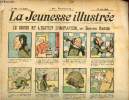 La Jeunesse Illustrée - n° 382 - 19 juin 1910 - Le singe et l'esprit d'imitation par Rabier - Guignol : les deux apaches - Une preuve irréfutable par ...
