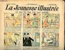 La Jeunesse Illustrée - n° 402 - 6 novembre 1910 - Le nez de Tom Gin par Moriss - la revanche de Prosper Guépart par Jousset - Le bouton merveilleux ...