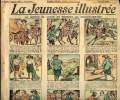 La Jeunesse Illustrée - n° 812 - 6 avril 1919 - La lettre du comte de Soissons par George-Edward - Héroïques faits d'armes par Hallez -Laissez ...