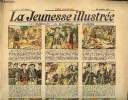 La Jeunesse Illustrée - n° 942 - 23 octobre 1921 - Le sergent la rapière par Daisne - Les cheveux blancs de la princesse par Valvérane - Le pont rompu ...