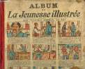 La Jeunesse Illustrée - Album - n°1287 du 3 juin 1928 au n°1337 du 19 mai 1929. Collectif