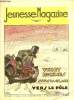 Jeunesse Magazine - n° 47 - 21 novembre 1937 - Vingt hommes sous la glace vers le pôle par Jean Laneuville. Collectif
