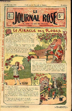 Le journal rose - n° 68 - 3 mai 1913 - Le miracle des roses par Georges Montignac - Mirka par Delly - La sacoche par Plick - Le prince Albert par Jean ...