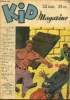Kid Magazine - n° 3 - 1948 - Kid et les briseurs de glace - Kid Sélection - Le fantôme de minuit - Rice et les Outlaws - La vergue du Grand Hunier - ...