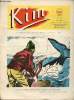 Kim - n° 32 - juin 1955 - Kilomètre 27 par Camille Roger et Jacques Bernières - la pêche à la baleine - Robinson Crusoé - Les plastiques - Pic et ...