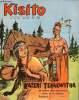 Kisito - n° 12 - du 15 au 30 juin 1959 - Histoire du peuple de dieu - Kateri Tekakwitha - Ces beaux paysages nous font apprécier la grandeur de dieu - ...