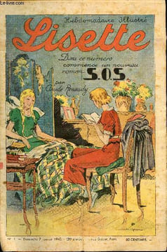 Lisette - Année 1940 - n°1 à 52 - du 7 janvier au 29 décembre 1940 - S.O.S par Renaudy - Loin du nid par Tani - Ah! mon beau château ... par Renaudy - ...