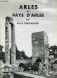 Arles et Pays d'Arles.. BERENGUIER Raoul