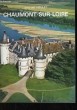 Chaumont-sur-Loire. HOULET Jacques