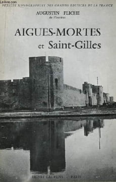 Aigues-Mortes et Saint-Gilles. FLICHE Augustin