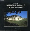 Corderie Royale de Rochefort. L'Histoire retrouvée.. BITAUBE Pierre