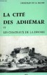 La Cité des Adhémar et les Châteaux de la Drome.. DE LA BAUME Christian