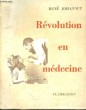 Révolution en médecine. JOHANNET René