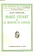 Marie Stuart et le meurtre de Darnley.. HERITIER Jean