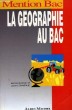 La Géographie au Bac.. ELISSALDE Bernard et CHAMPAUD Jeanne & GOLDSTEIN