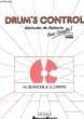Drum's Control. Méthode de Batterie.. BLANCHE M. & DAYAN J.L.