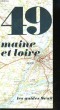 Maine-et-Loire. Les Guides Seuil N°49. CHASSAGNE Serge et ROYER Jacques.