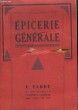 Catalogue de l'Epicerie Générale.. EPICERIE GENERALE