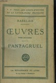 Oeuvres. TOME 2 : Pantagruel.. RABELAIS