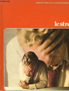 Le Stress. Le Comportement Humain.