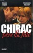 Chirac, père & fille.. ANGELI Claude et MESNIER Stéphane.