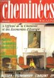 Cheminées Magazine N°14 : Poëles, cheminées et barbecues : les nouveautés - Economiser l'argent et l'énergie.. COLLECTIF