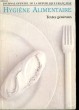 Hygiène Alimentaire. Textes Généraux. Journal Officiel de la République Françaises. COLLECTIF