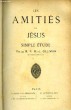 Les Amitiés de Jésus. Simple Etude.. OLLIVIER M.-J. R.P.