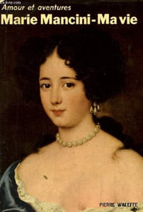 Ma Vie. En annexe : Mémoires d'Hortense Mancini.