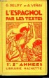 L'Espagnol par les Textes. 1ère & 2ème années. DELPY G. et VINAS A.