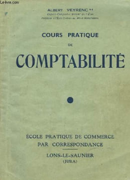 Cours Pratique de Comptabilité.. VEYRENC Albert