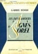 Les deux amours d'Agnès Sorel. Chronique des Dames du XVe siècle.. BOISSY Gabriel