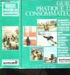 Guide Pratique du Consommateur.. COLLECTIF