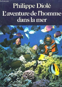 "L'Aventure de l""homme dans la mer."
