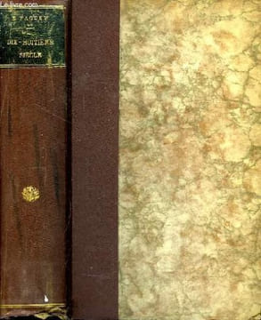 Dix-Huitième siècle. Etudes Littéraires : Pierre Bayle - Fontenelle - Le Sage - Marivaux - Montesquieu - Voltaire - Diderot - J.J. Rousseau - Buffon - ...