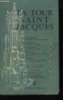 La Tour Saint-Jacques N°2 : Le Dieu nu ou la lumière, par Chazal - Nicolas Flamel, par Canseliet - Jeune et Festin, par Carrouges - Luc Dietrich le ...