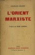 L'Orient Marxiste. Reportage et Notes.. DRUJON François