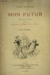 Mon Futur. Monologue en vers dit par Mademoiselle Bergé, du Palais-Royal.. LIQUIER Gabriel